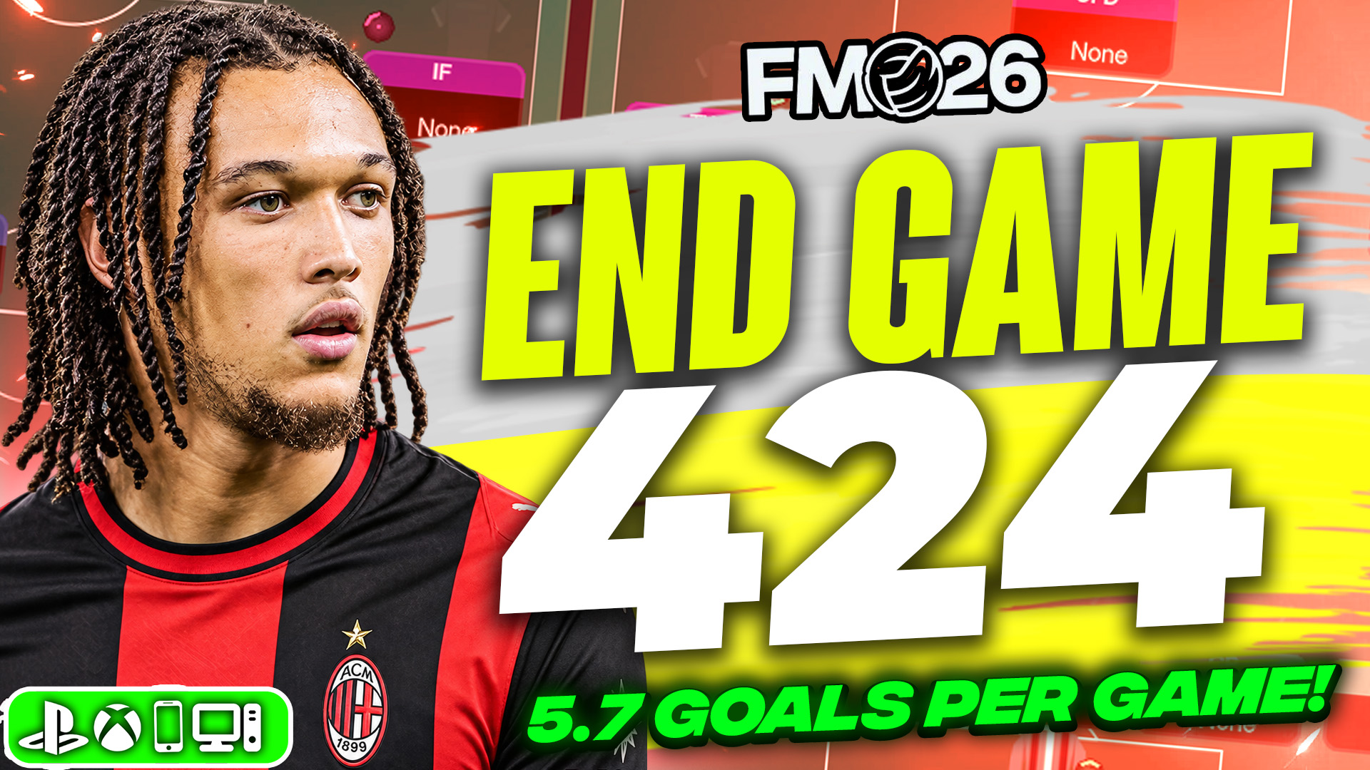 The BEST 424 FM26 Tactic! (5.7 Goals Per Game) | Best FM26 Tactics